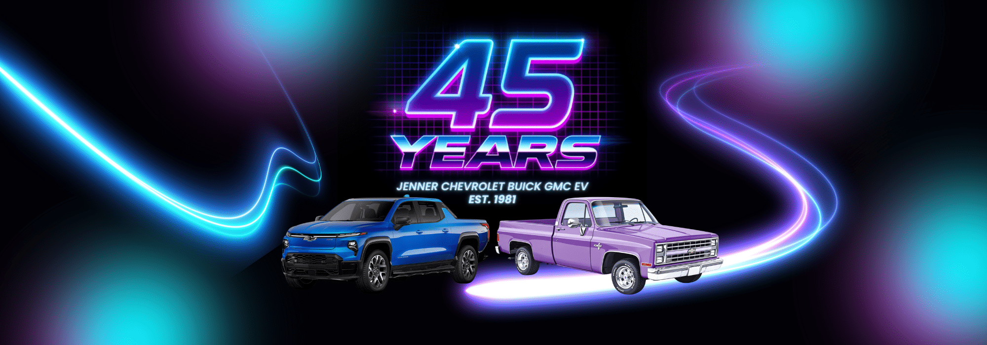 Celebration of 45 Years: Jenner Chevrolet Buick GMC EV, established in 1981, featuring two vehicles.