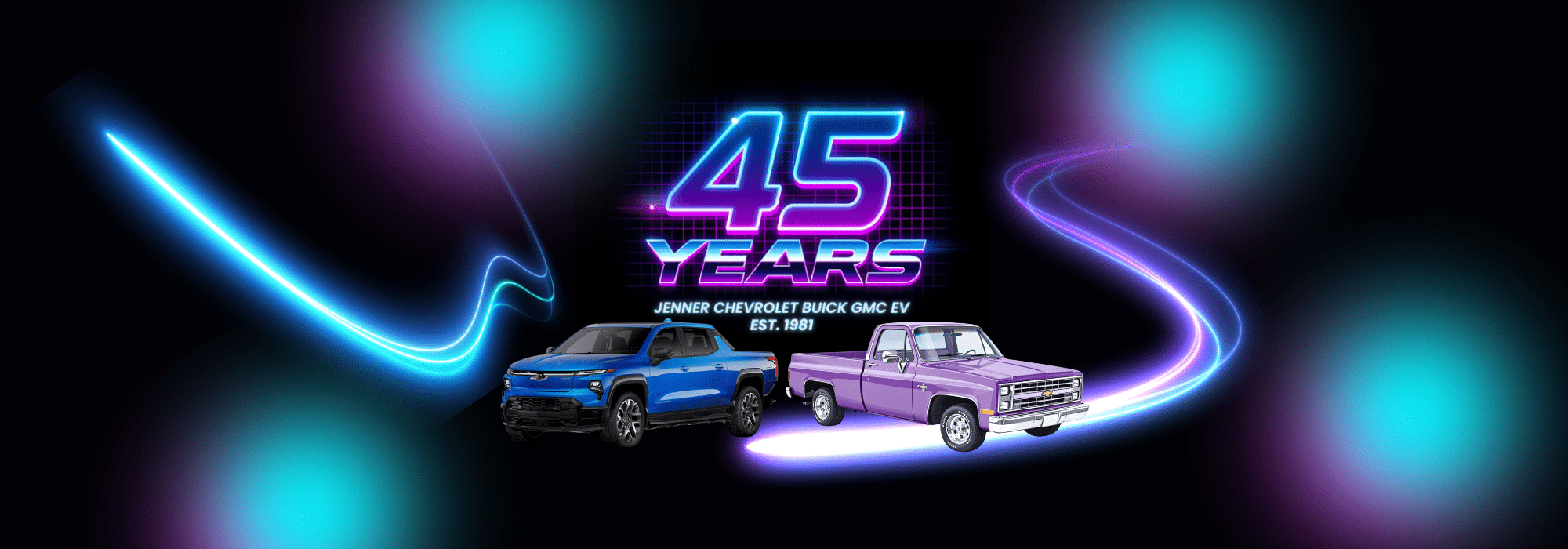 "45 Years Celebration of Jenner Chevrolet Buick GMC EV with blue and purple trucks, neon effects."