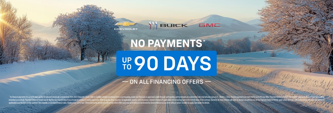 Winter road scene with "No Payments Up to 90 Days" offer by Chevrolet, Buick, GMC.