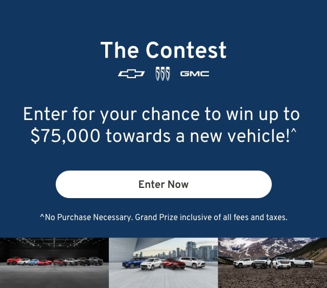 Contest entry invitation for a chance to win $75,000 towards a new Chevrolet, Buick, or GMC vehicle.