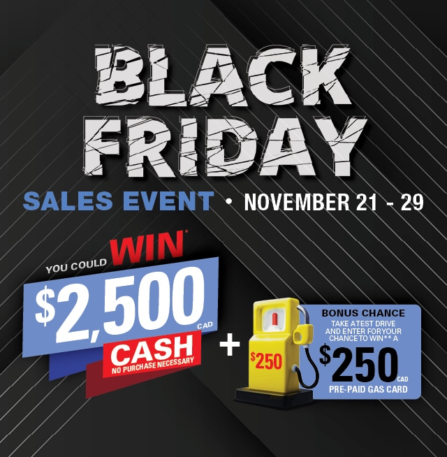 Black Friday sales event ad, November 21-29, featuring a $2,500 cash prize and $250 gas card bonus.