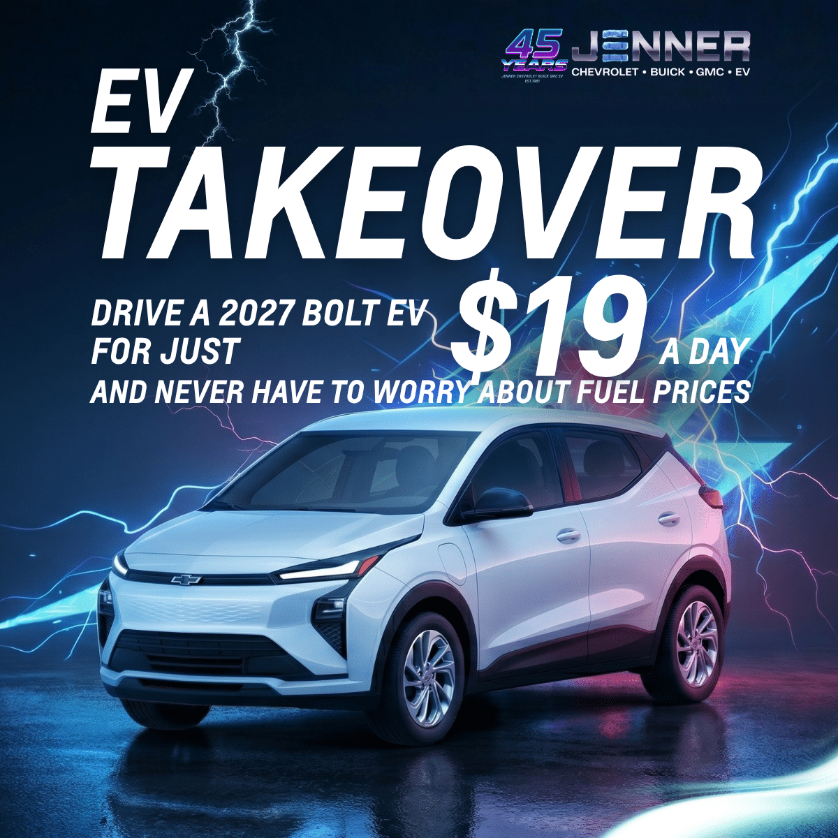 2027 Bolt EV promotion: $19 a day offer. Electric vehicle with lightning graphics and Jenner logo.