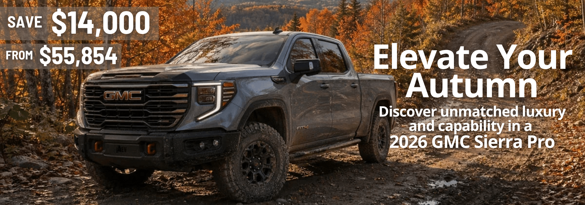 GMC Sierra Pro truck in autumn forest with promotional text offering savings and luxury features.